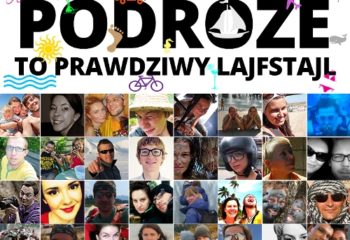 Podróże to prawdziwy lajfstajl