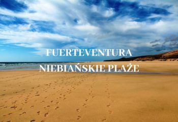 Plaże na wyspie Fuerteventura