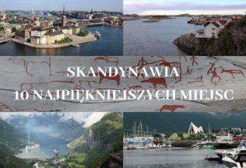 Skandynawia 10 najpiękniejszych miejsc