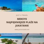 Najpiękniejsze plaże na Jukatanie - nasze TOP 7