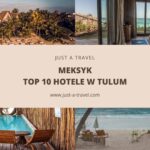 Top hotele w Tulum z widokiem na morze Meksyk