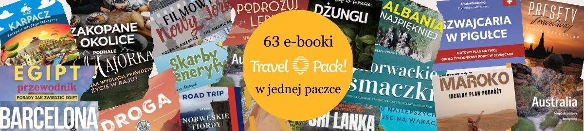 Travel Pack - 63 e-booki o podróżach w jednej paczce. Wyrusz w podróż marzeń.