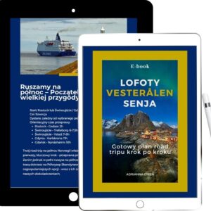 Lofoty, Vesterålen, Senja – Gotowy plan road tripu krok po kroku – E-book