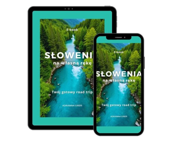 Słowenia na własną rękę. Twój gotowy road trip.