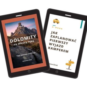 Dolomity na własną rękę i Jak zaplanować pierwszy wyjazd kamperem